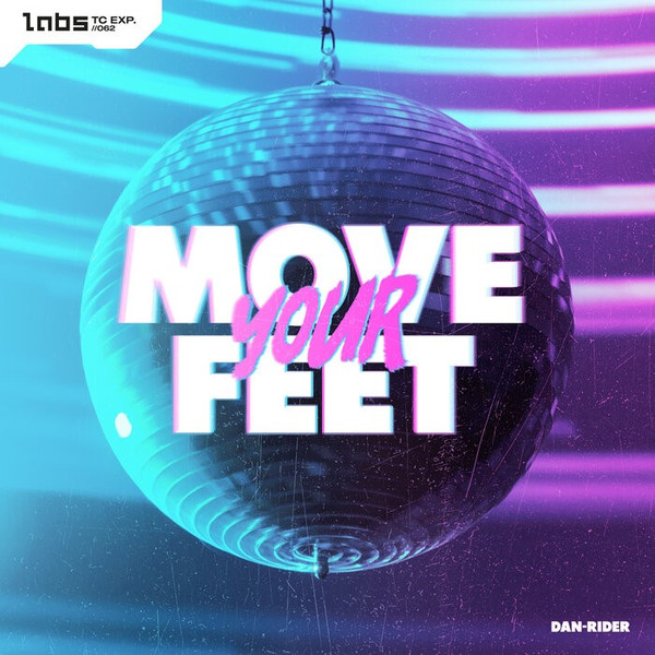 Dan-Rider - Move Your Feet (Pro Mix) (2022) [FLAC]