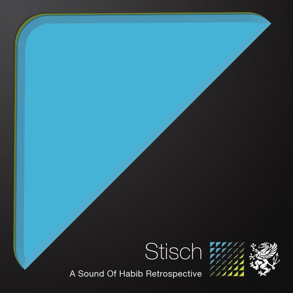 Stisch - Stisch - A Sound Of Habib Retrospective (2013) [FLAC]