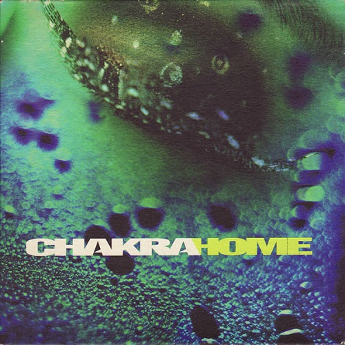 Chakra - Home (CD1) (1997)