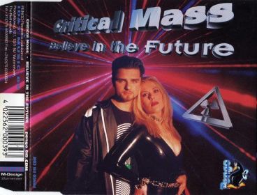 Critical Mass - Believe In The Future (1996) [FLAC]