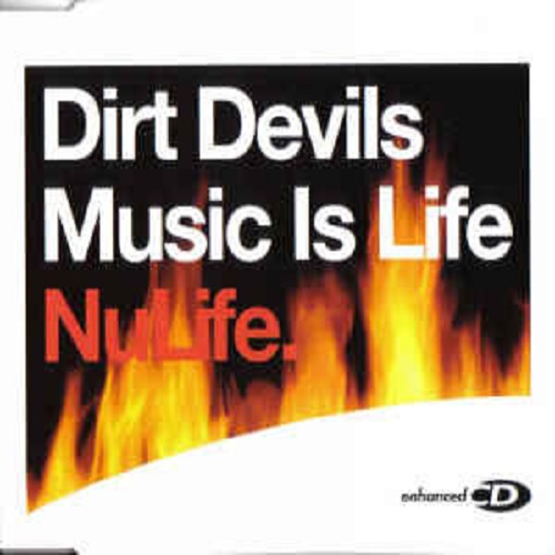 Dirt Devils - Music Is Life (2003)