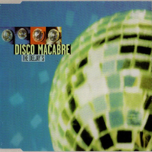 Disco Macabre - The Deejay's (1998)