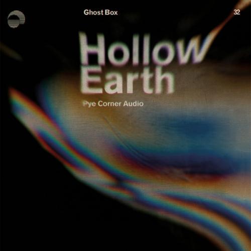 Pye Corner Audio - Hollow Earth (2019) [FLAC] download