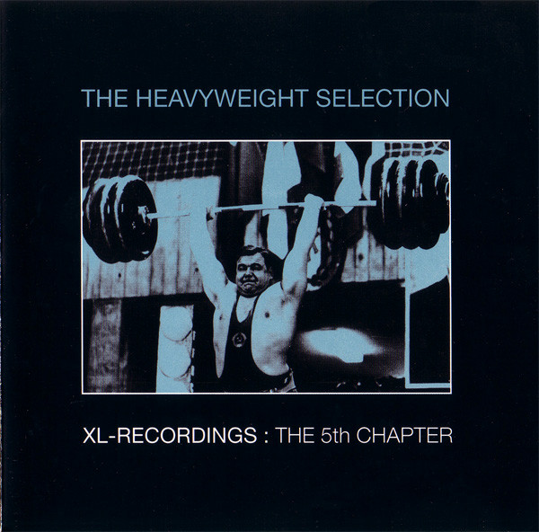 VA - XL Recordings The Fifth Chapter The Heavyweight Selection (1995) [FLAC] download