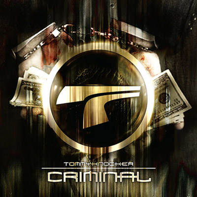 Tommyknocker - Criminal (2009) [FLAC]
