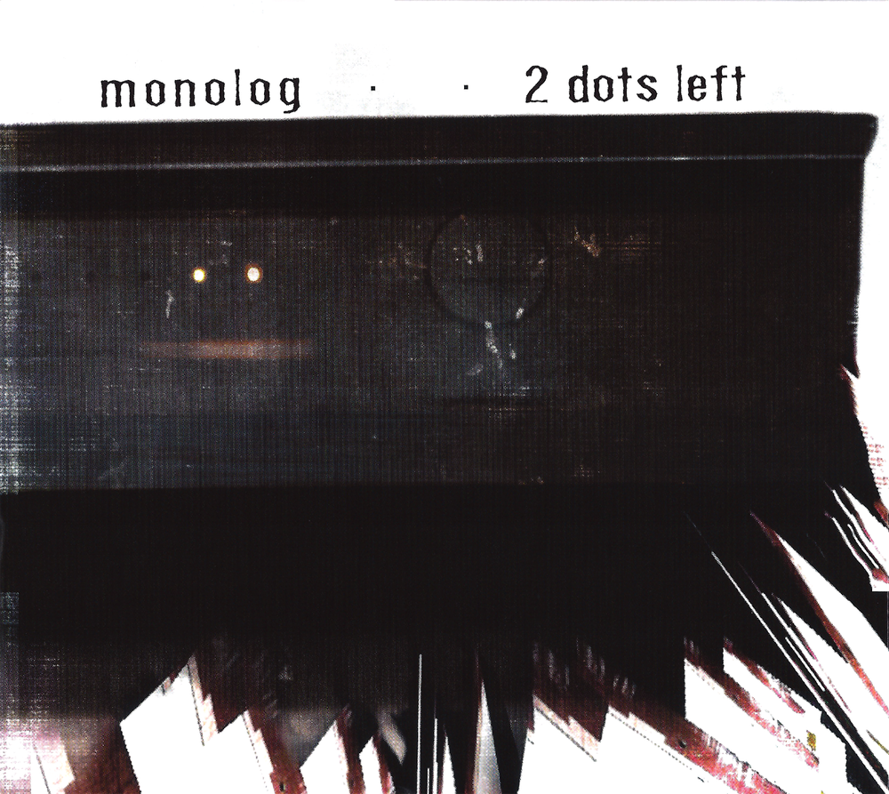 Monolog - 2 Dots Left (2013) [FLAC]