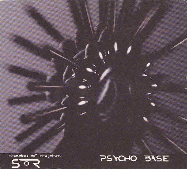 Shades Of Rhythm - Psycho Base (1997) [FLAC]