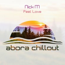 Nick M - Feel Love (2022) [FLAC]
