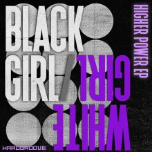 Black Girl, White Girl - Higher Power EP (2026) [FLAC]