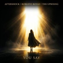 Aftershock, Roberto Rosso, The Uprising, Shadow Legacy - You Say (2026) [FLAC]