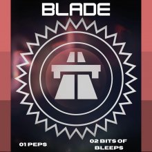 Blade - Peps / Bits Of Bleeps (2026) [FLAC]