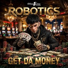 Robotics - Get Da Money (2026) [FLAC]