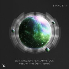 Serra 9, Xlyv, Amy Moon - Feel in Time (XLYV Remix) (2026) [FLAC]