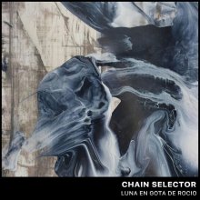 Chain Selector - Luna En Gota De Rocio (2026) [FLAC]