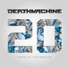 Deathmachine - 20 Years Of The Machine (2018) [FLAC] download
