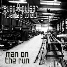 Suae & Pulsar & Amba Shepherd - Man On The Run (2012) [FLAC]