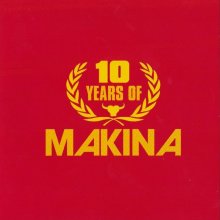 VA - 10 Years Of Makina (2004) [FLAC]
