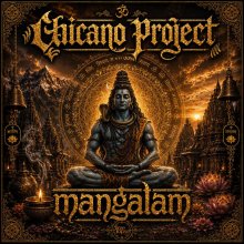 Chicano Project - Mangalam (2026) [FLAC]