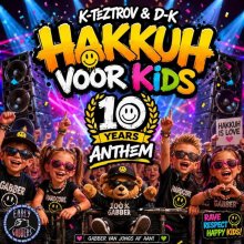 K-Teztrov, D-K - Hakkuh Voor Kids 10 Years Anthem (2026) [FLAC]