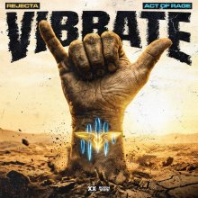 Rejecta, Act Of Rage - Vibrate (Extended Mix) (2026) [FLAC]