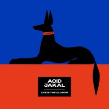 Acid Jakal - Life Is The Illusion (2026) [FLAC]
