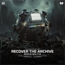 Minus Militia - Recover The Archive (Hard Bass 2026 Anthem) (2026) [FLAC]