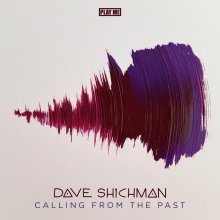 Dave Shichman - Calling From The Past (2026) [FLAC]