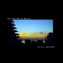 Solipsism, Mosca - Still Waters EP (2026) [FLAC]