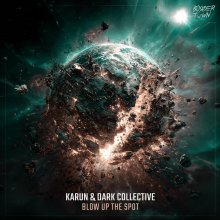 Karun, Dark Collective - Blow Up The Spot (2026) [FLAC]