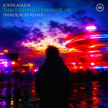 John Askew - Through The Looking Glass (Nikolauss Remix) (2026) [FLAC]