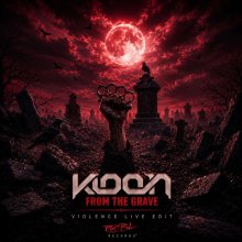 Kloon - From The Grave (Violence Live Edit) (2026) [FLAC]