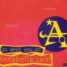 Annabella Lwin - Do What You Do (1995) [FLAC]