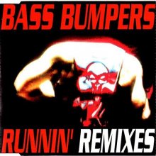 Bass Bumpers - Runnin' (Remixes) (1993) [FLAC]