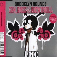 Brooklyn Bounce - Sex, Bass & Rock 'n' Roll (2005) [FLAC]