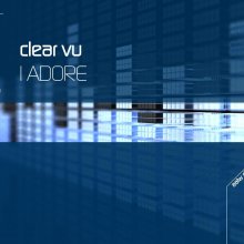 Clear Vu - I Adore (2007) [FLAC]