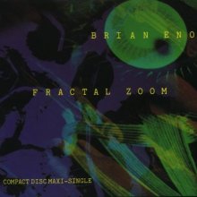 Brian Eno - Fractal Zoom (1992) [Opal Records - 9 40539-2] [FLAC]