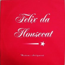 Felix Da Housecat - Madame Hollywood (2002) [FLAC]
