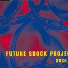 Future Shock Project - Rock It (1993) [FLAC]