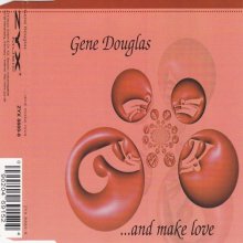 Gene Douglas - And Make Love (1998) [FLAC]