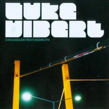 Luke Vibert - Chicagodetroitredruth (2007) [FLAC]