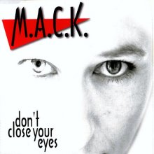 M.A.C.K. - Don't Close Your Eyes (1997) [FLAC]