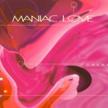 Maniac Love - Dreamer (1996) [FLAC]