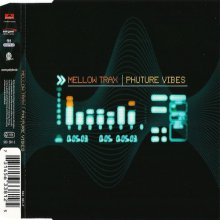 Mellow Trax - Phuture Vibes (1999)