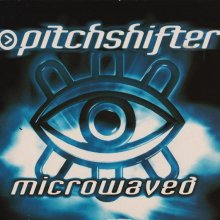 Pitchshifter - Microwaved (1998) [FLAC]