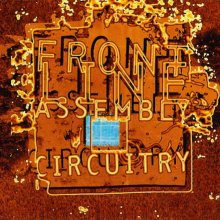 Front Line Assembly - Circuitry (1995) [FLAC] download