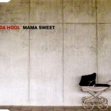 Da Hool - Mama Sweet (1998) download