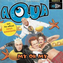 Aqua - My Oh My (1997) [FLAC] download