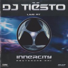 VA - DJ Tiesto - Live At Innercity Amsterdam RAI (1999) [FLAC] download