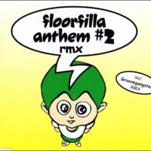 Floorfilla - Anthem 2 Rmx (2000) [FLAC] download