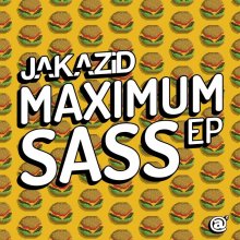 Jakazid - Maximum Sass EP (2014) [FLAC]